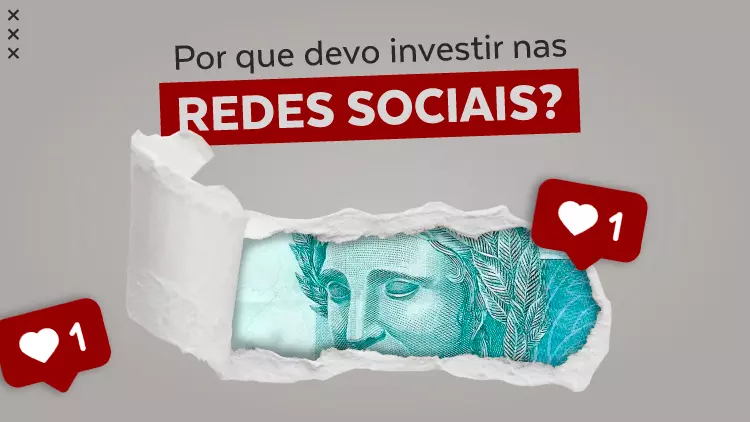 Por que devo INVESTIR nas REDES SOCIAIS?